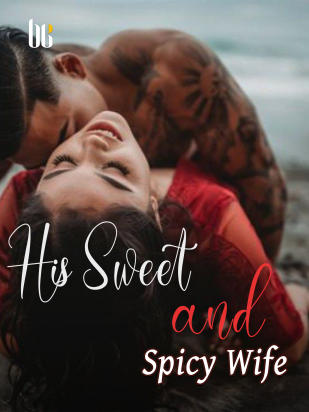 His Sweet and Spicy Wife